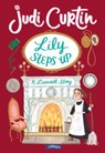 Lily Steps Up - Judi Curtin - 9781788492553