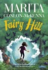 Fairy Hill - Marita Conlon-McKenna - 9781788493604