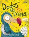 Dodos Are Not Extinct! - Paddy Donnelly - 9781788493963