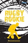 Rugby Rookie - Gerard Siggins - 9781788493987