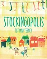 Stockingopolis - Tatyana Feeney - 9781788494991