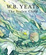The Stolen Child - W. B. Yeats - 9781788495172