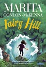 Fairy Hill - Marita Conlon-McKenna - 9781788495615