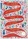 Eight Princesses and a Magic Mirror - Natasha Farrant Literary Ltd - 9781788541169