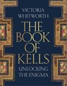 The Book of Kells - Victoria Whitworth - 9781788541800