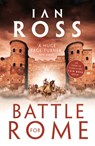 Battle for Rome - Ian Ross - 9781788542753