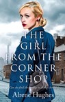 The Girl from the Corner Shop - HUGHES,  Alrene - 9781788543996