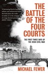 Battle of the Four Courts - Michael Fewer - 9781788546652