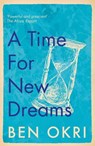 A Time for New Dreams - Ben Okri - 9781788549639