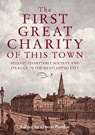 The First Great Charity of This Town - Olwen Purdue - 9781788550048
