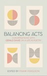 Balancing Acts - DAWE,  Gerald - 9781788558167