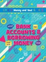 Bank Accounts & Borrowing Money - Astra Birch - 9781788563352