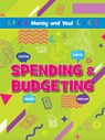 Spending & Budgeting - Anna Young ; Joanne Bell - 9781788563406
