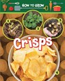How to Grow Crisps - Alix Wood - 9781788563420
