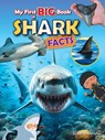 My First BIG book of SHARK Facts - Belinda Gallagher - 9781788565837