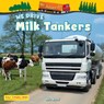 We Drive Milk Tankers - Alix Wood - 9781788565868