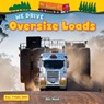 We Drive Oversize Loads - Alix Wood - 9781788565899