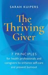 The Thriving Giver - Sarah Kuipers - 9781788602549
