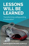 Lessons Will Be Learned - Martin Baker ; Mike Glanville - 9781788602716