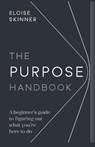 The Purpose Handbook - Eloise Skinner - 9781788602846