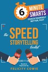 The Speed Storytelling Toolkit - Felicity Cowie - 9781788607476