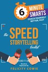 The Speed Storytelling Toolkit - Felicity Cowie - 9781788607476