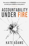 Accountability Under Fire - Kate Adams - 9781788607988