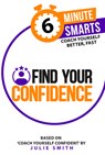 Find Your Confidence - Julie Smith - 9781788608091