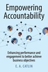 Empowering Accountability - E. A. Catlin - 9781788609586