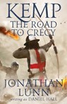 Kemp: The Road to Crécy - Jonathan Lunn - 9781788630931