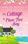 The Cottage at Plum Tree Bay - Darcie Boleyn - 9781788631204