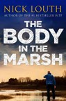 The Body in the Marsh - Nick Louth - 9781788631457