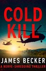 Cold Kill - James Becker - 9781788631785