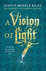 A Vision of Light - Judith Merkle Riley - 9781788633130