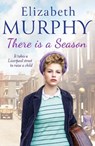 There is a Season - Elizabeth Murphy - 9781788633826