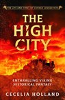 The High City - Cecelia Holland - 9781788634427