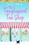 The Tanglewood Tea Shop - Lilac Mills - 9781788635349
