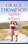 Valley Affairs - Grace Thompson - 9781788635677