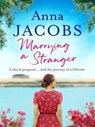 Marrying a Stranger - Anna Jacobs - 9781788636148