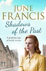 Shadows of the Past - June Francis - 9781788637954
