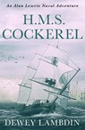 H.M.S. Cockerel - Dewey Lambdin - 9781788638227