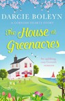 The House at Greenacres - Darcie Boleyn - 9781788638517