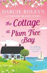 The Cottage at Plum Tree Bay - Darcie Boleyn - 9781788638524
