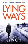 Lying Ways - Rachel Lynch - 9781788638715