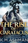 Roman II – The Rise of Caratacus - K. M. Ashman - 9781788639309