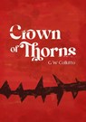 Crown of Thorns - G W Colkitto - 9781788641494