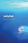 Jellyfish - Robin Ford - 9781788648677