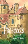 Prospects - Kate Wilson - 9781788648776