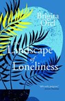 The Landscape of Loneliness - Brigita Orel - 9781788648943