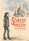 Shadowmouth - Liliana A. Pasterska - 9781788649902